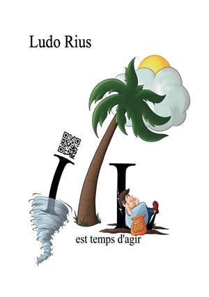 IL EST TEMPS D'AGIR | 9782322039166 | RIUS, LUDO