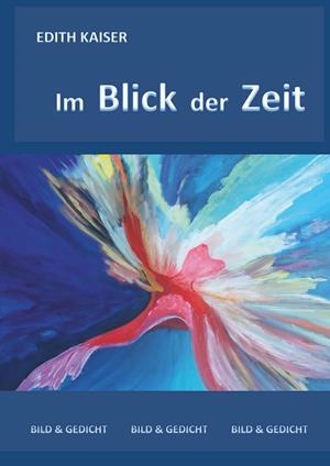 IM BLICK DER ZEIT | 9783748164388 | KAISER, EDITH