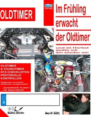 IM FRÜHLING ERWACHT DER OLDTIMER | 9783751914123 | SULTZ, UWE H.