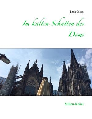 IM KALTEN SCHATTEN DES DOMS | 9783750436114 | OLSEN, LENA