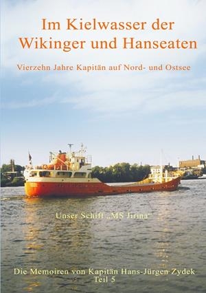 IM KIELWASSER DER WIKINGER UND HANSEATEN | 9783749415878 | ZYDEK, HANS-JURGEN