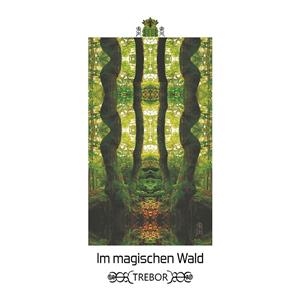 IM MAGISCHEN WALD | 9783749454662 | TREBOR