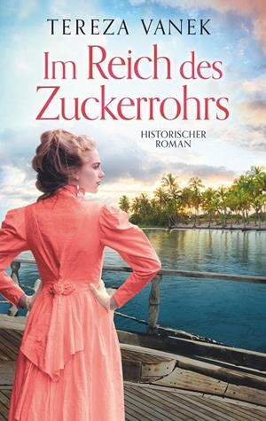 IM REICH DES ZUCKERROHRS | 9783734757631 | VANEK, TEREZA
