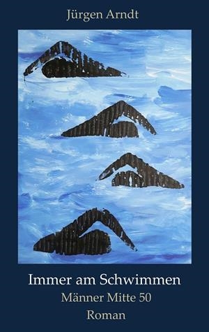 IMMER AM SCHWIMMEN | 9783750442115 | ARNDT, JURGEN