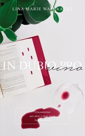 IN DUBIO PRO VINO | 9783751908092 | WALBRACHT, LINA MARIE