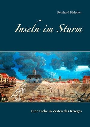 INSELN IM STURM | 9783752802559 | BADECKER, REINHARD