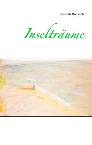 INSELTRÄUME | 9783751900577 | ROITZSCH, HANNAH
