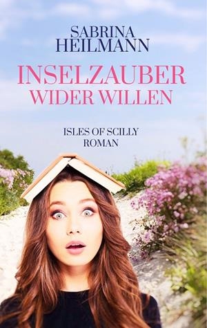 INSELZAUBER WIDER WILLEN | 9783738616194 | HEILMANN, SABRINA