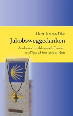 JAKOBSWEGGEDANKEN | 9783751902311 | BLUM, HORST JOHANNES