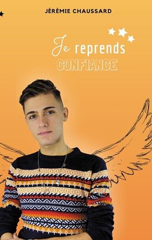 JE REPRENDS CONFIANCE | 9782322189526 | CHAUSSARD, JEREMIE