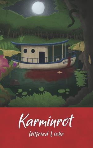 KARMINROT | 9783750416376 | LIEHR, WILFRIED