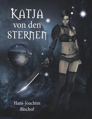 KATJA VON DEN STERNEN | 9783749435852 | BISCHOF, HANS-JOACHIM