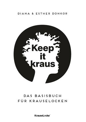 KEEP IT KRAUS! | 9783750433830 | DONKOR, DIANA / DONKOR, ESTHER