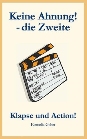 KEINE AHNUNG DIE ZWEITE | 9783744898874 | GABER, KORNELIA