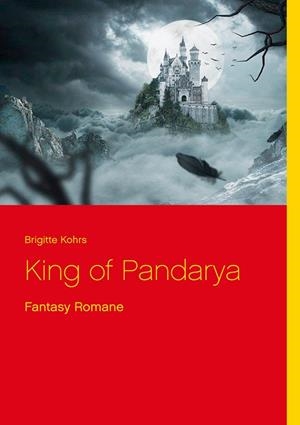 KING OF PANDARYA | 9783750494985 | KOHRS, BRIGITTE