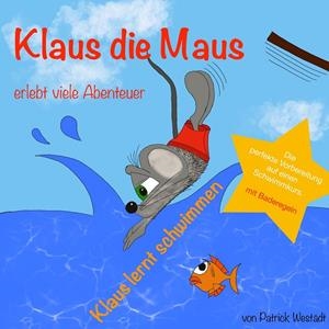 KLAUS LERNT SCHWIMMEN | 9783738652994 | WESTADT, PATRICK