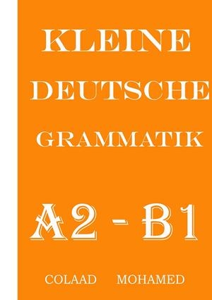 KLEINE  DEUTSCHE  GRAMMATIK | 9783739246277 | MOHAMED, COLAAD