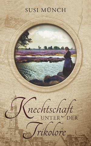 KNECHTSCHAFT UNTER DER TRIKOLORE | 9783749427161 | MUNCH, SUSI