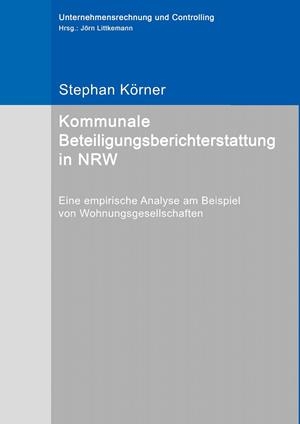 KOMMUNALE BETEILIGUNGSBERICHTERSTATTUNG IN NRW | 9783749481163 | KORNER, STEPHAN