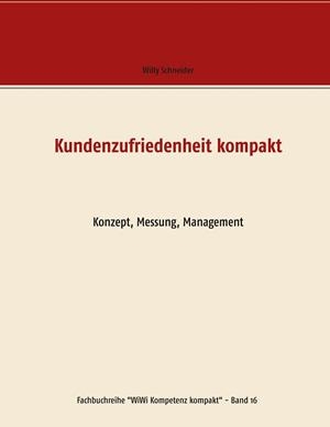 KUNDENZUFRIEDENHEIT KOMPAKT | 9783751934589 | SCHNEIDER, WILLY