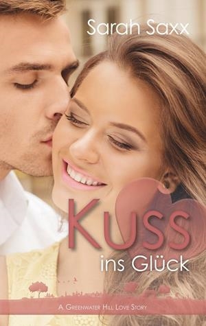KUSS INS GLÜCK | 9783749498079 | SAXX, SARAH