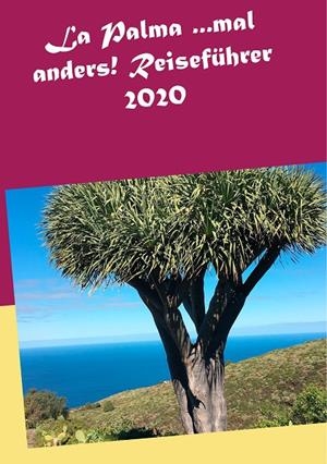 PALMA ...MAL ANDERS, LA! REISEFÜHRER 2020 | 9783752812435 | MULLER, ANDREA