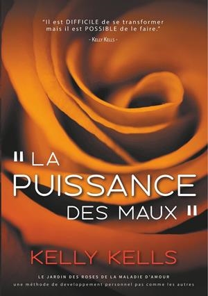 PUISSANCE DES MAUX, LA | 9782322038244 | KELLS, KELLY