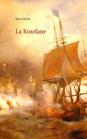 ROXELANE, LA | 9782322044863 | FOGLIA, MARIE