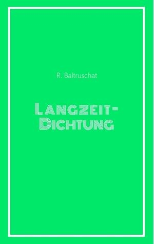 LANGZEITDICHTUNG | 9783744822923 | BALTRUSCHAT, REBEKKA