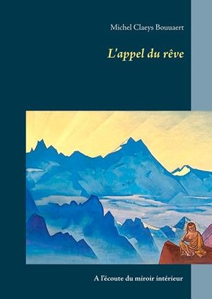 APPEL DU RÊVE, L' | 9782322190508 | CLAEYS BOUUAERT, MICHEL