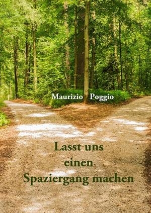 LASST UNS EINEN SPAZIERGANG MACHEN | 9783750468924 | POGGIO, MAURIZIO