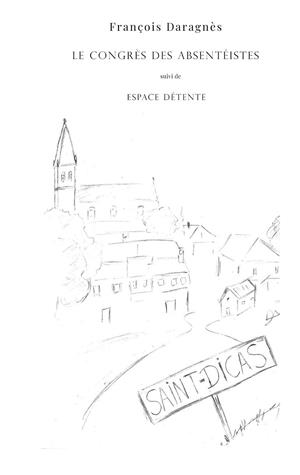 LE CONGRÈS DES ABSENTÉISTES | 9782322204212 | DARAGNES, FRANCOIS