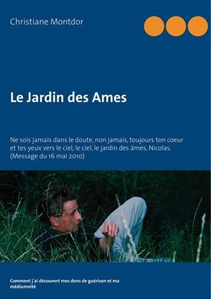 LE JARDIN DES AMES | 9782322146642 | MONTDOR, CHRISTIANE