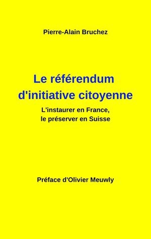 LE RÉFÉRENDUM D'INITIATIVE CITOYENNE | 9782322122011 | BRUCHEZ, PIERRE-ALAIN
