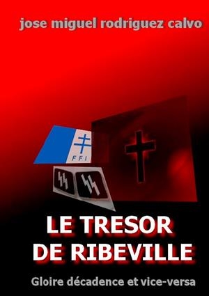 LE TRÉSOR DE RIBEVILLE | 9782322012008 | RODRIGUEZ CALVO, JOSE MIGUEL