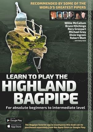 LEARN TO PLAY THE HIGHLAND BAGPIPE - RECOMMENDED BY THE BEST PIPERS IN THE WORLD | 9783751920605 | HAMBSCH, ANDREAS