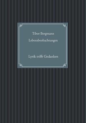 LEBENSBEOBACHTUNGEN | 9783751907538 | BERGMANN, TIBOR