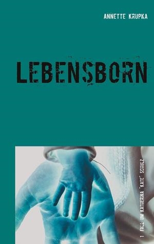 LEBENSBORN | 9783748174561 | KRUPKA, ANNETTE