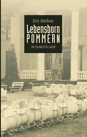 LEBENSBORN POMMERN | 9783750422629 | MEISSNER, DIRK