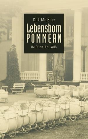 LEBENSBORN POMMERN | 9783750447301 | MEISSNER, DIRK