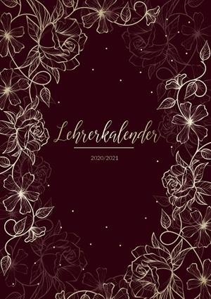 LEHRERKALENDER 2020 - 2021 A5 SCHULPLANER FÜR DIE UNTERRICHTSVORBEREITUNG - LEHRERPLANER, KALENDER, PLANER, TIMER UND ORGANIZER FÜR DAS NEUE SCHULJAHR | 9783750482005 | LAURA, MEIER