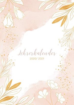LEHRERKALENDER 2020 2021 - A5 LEHRERPLANER, SCHULPLANER UND KALENDER FÜR DAS NEUE SCHULJAHR VON AUGUST 2020 BIS JULI 2021 | 9783750481909 | MUUR, LA