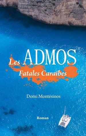 ADMOS, LES | 9782322185573 | MONTESINOS, DOMI