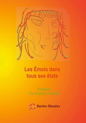 ÉMOIS DANS TOUS SES ÉTATS, LES | 9782322012329 | DANIER, XAVIER