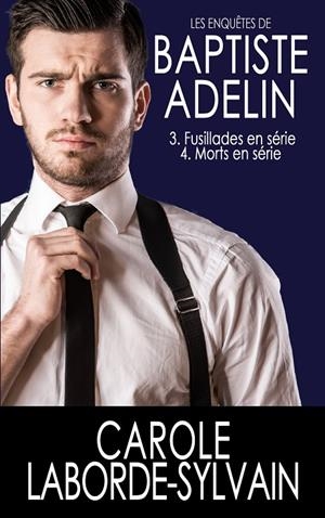 ENQUÊTES DE BAPTISTE ADELIN, LES | 9782322207107 | LABORDE-SYLVAIN, CAROLE