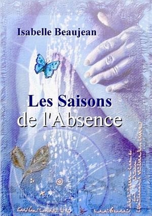SAISONS DE L'ABSENCE, LES | 9782322092376 | BEAUJEAN, ISABELLE