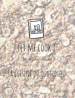 LET ME COOK ! | 9782322031603 | DAANEN, GAELLE
