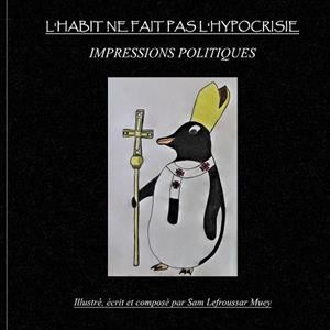 HABIT NE FAIT PAS L'HYPOCRISIE, L' | 9782322188406 | LEFROUSSAR MUEY, SAM