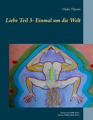 LIEBE - EINMAL UM DIE WELT | 9783749468959 | THIEME, HEIKE