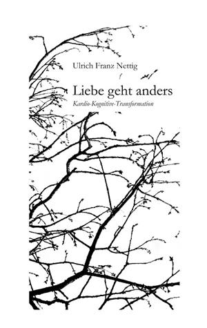LIEBE GEHT ANDERS | 9783750451476 | NETTIG, ULRICH FRANZ